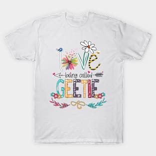 Love Being Called Geetie Happy Mother's Day T-Shirt